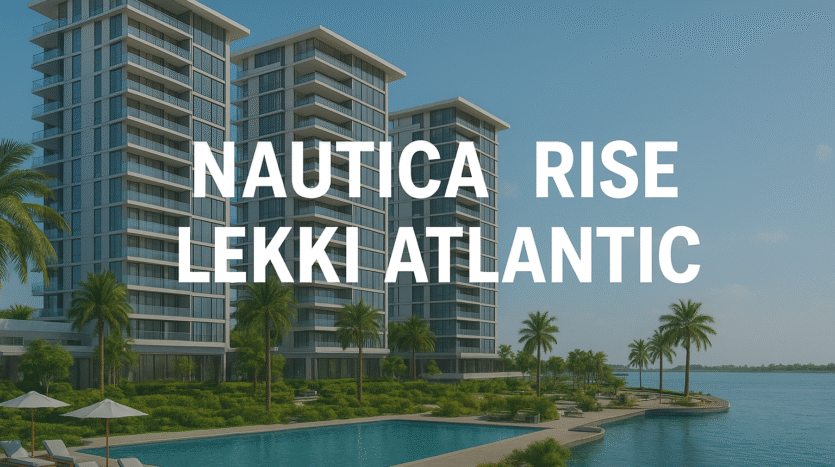 Nautica Rise Lekki Atlantic